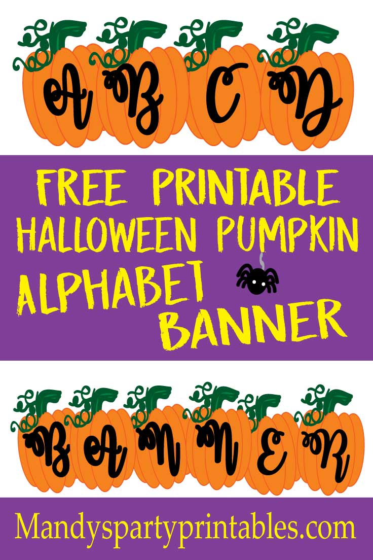 Free Printable Pumpkin Alphabet Banner for customized Halloween banners via Mandy's Party Pritnables