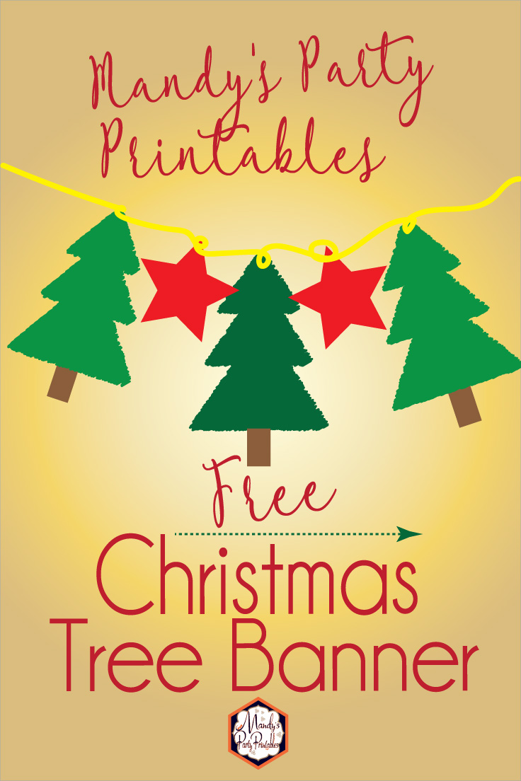 Free Christmas Tree Banner via Mandy's Party Printables
