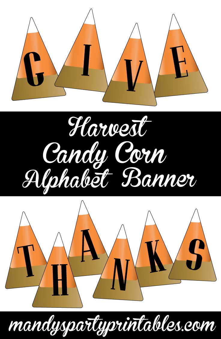 Harvest Candy Corn Thanksgiving Banner via Mandy's Party Printables #thanksgiving2017 #thanksgivingdecor #diydecor #diy #alphabetbanner #thanksgivingbanner