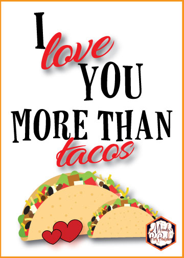 5x7 sign I Love You More Than Tacos from a Taco Bout Love Valentine Taco Party | Mandy's Party Printables #valentineparty #tacoparty #tacoboutlove #ilovetacos #MPP #fiesta