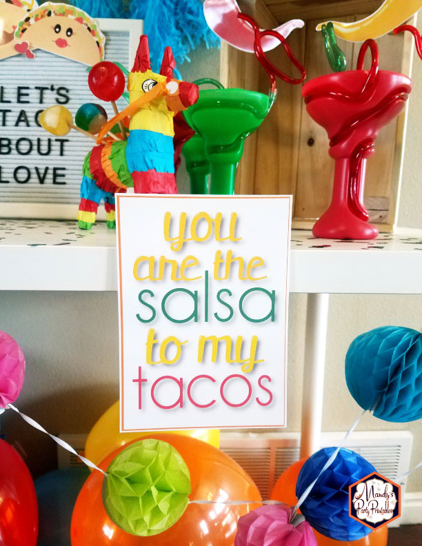 You are the salsa to my tacos 5x7 printable sign from a Taco Bout Love Valentine Taco Party | Mandy's Party Printables #valentineparty #tacoparty #tacoboutlove #ilovetacos #MPP #fiesta