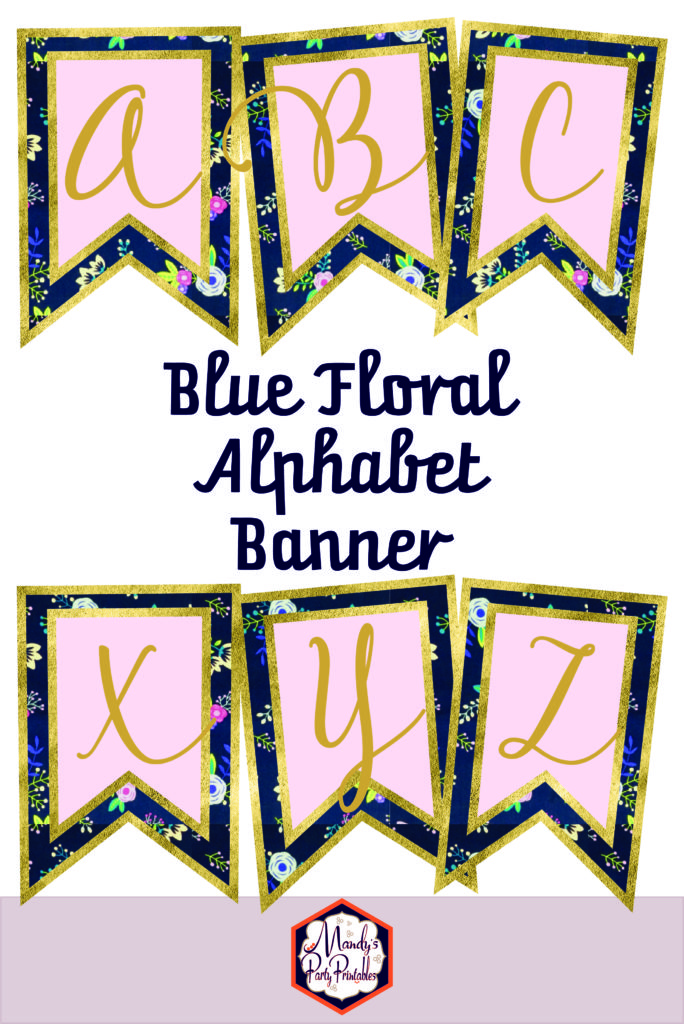 A collage of gold and blue alphabet banner | Mandy's Party Printables | A Guide to Half-E Homemaking