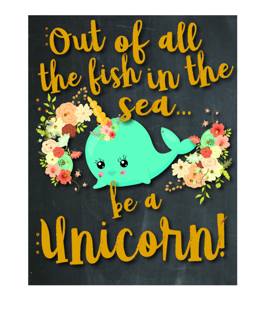 Narwhal printable sign "Out of all the fish in the sea...be a Unicorn" | Mandy's Party Printables | A Guide to Half-E Homemaking