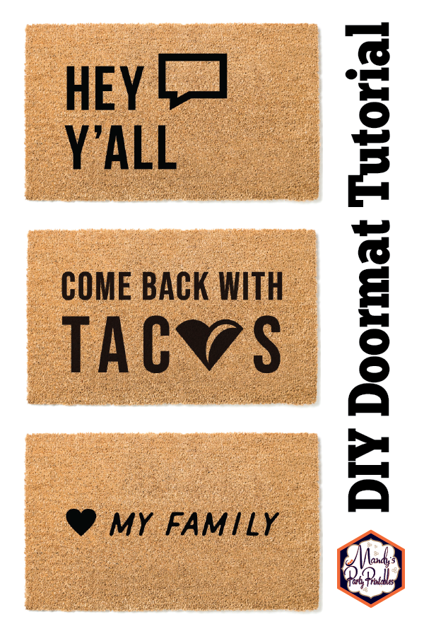 DIY doormat tutorial with free printable "hey y'all", "come back with tacos" and "my family" stencils | Mandy's Party Printables