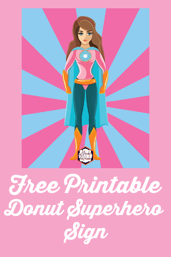 Free Printable Donut Superhero Sign 8x10 | Mandy's Party Printables