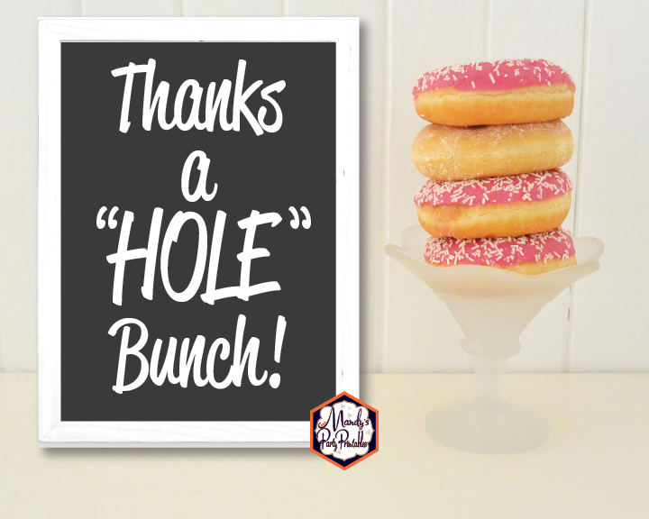 Donut Coloring Pages and Party Sign: Thanks a "Hole" Bunch | 8x10 free printable | Mandy's Party Printables