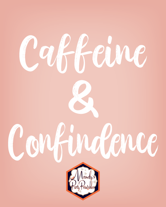 Caffeine & Confidence | Killer Boss Babe Free Printable Signs 8x10 | Mandy's Party Printables