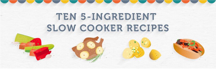 Ten 5-Ingredient Slow Cooker Recipes