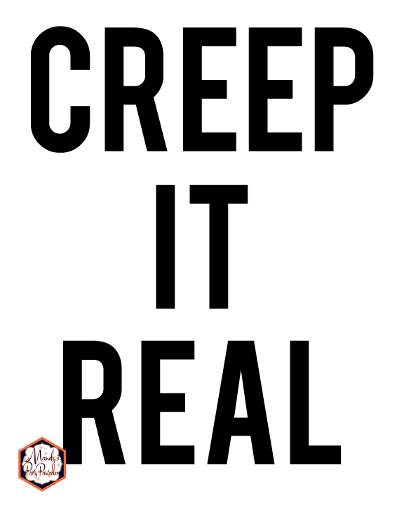 Creep It Real Free Printable Halloween Sign | 8x10 | Mandy's Party Printables