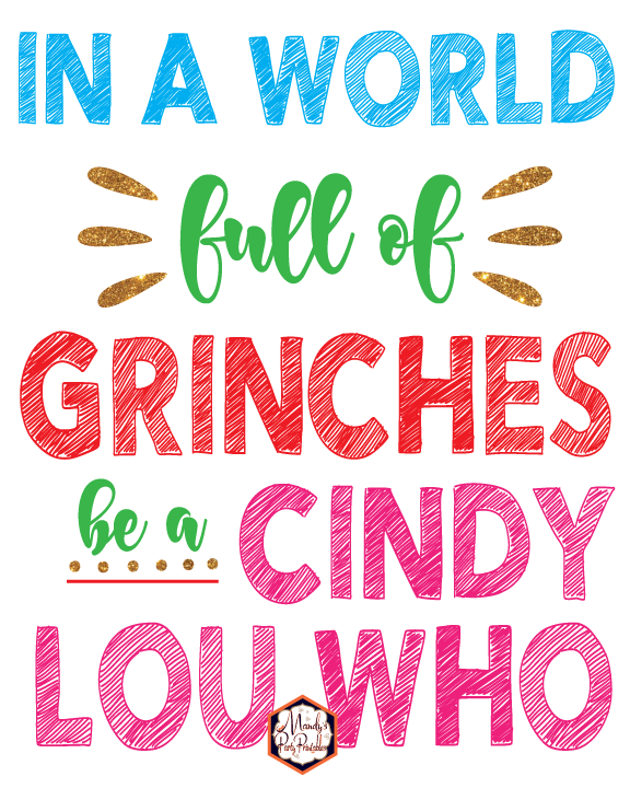 Free Printable Grinch Wall Art | Grinch Quote: Christmas Printable Sign | 4 Styles