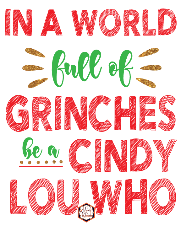 Free Printable Grinch Wall Art | Grinch Quote: Christmas Printable Sign | 4 Styles