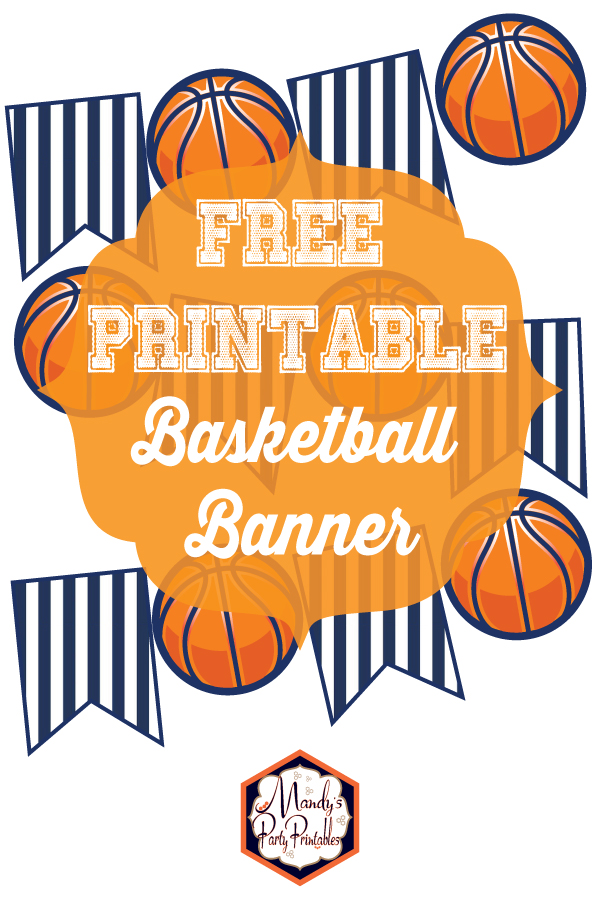 Free Printable Basketball Banner via Mandy's Party Printables