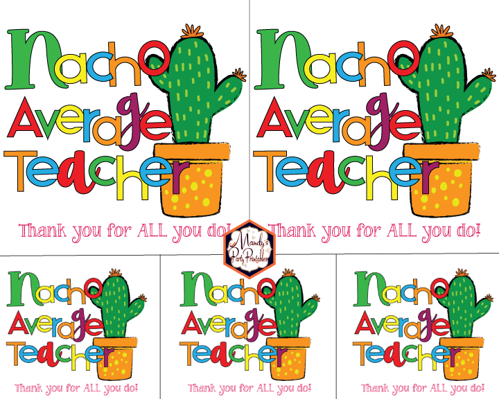 "Nacho Average Teacher" Free Printable Cards {Teacher Appreciation} | Mandy's Party Printables