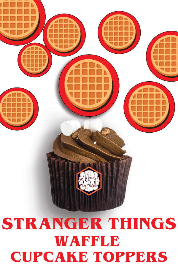 Stranger Things Waffle Cupcake Topper Printables Free | Mandy's Party Printables | Stranger Things Party Ideas